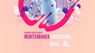 Video thumbnail for Percussion Samples and Loops - Mediterraneo Percussion by Basement Freaks by Black Octopus Sound