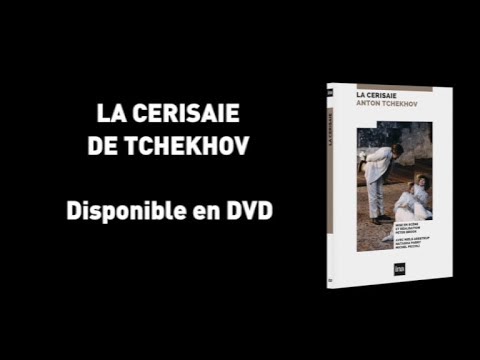 "La Cerisaie" d'Anton Tchekhov disponible en DVD | Ina Editions