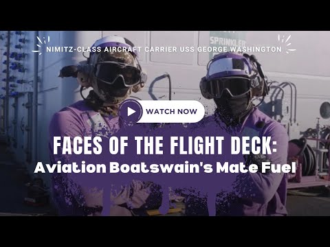 USS George Washington Faces of the Flight Deck - Aviation Boatswain's Mate Fuel