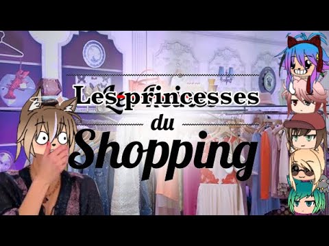 Les princesses du shopping ||Parodie Le monde à l’envers|| gachalife