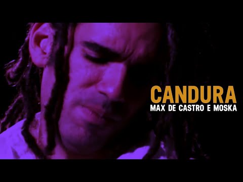 Max de Castro e Moska - Candura | Zoombido