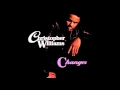 Christopher Williams  Where Are u Now   Changes