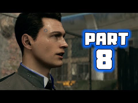 Detroit Become Human - Walkthrough Gameplay - Part 8 - The Crossover
