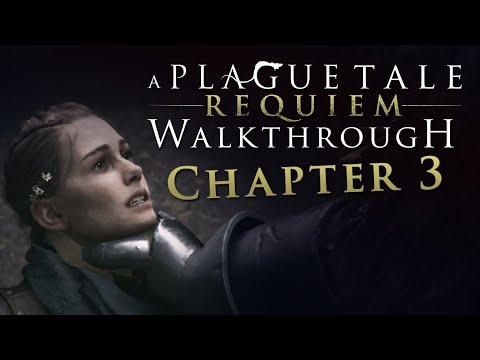 A Plague Tale: Requiem Walkthrough - Chapter 3: A Burden of Blood, All Collectibles, Hard Difficulty