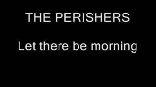 The Perishers - Let there be morning
