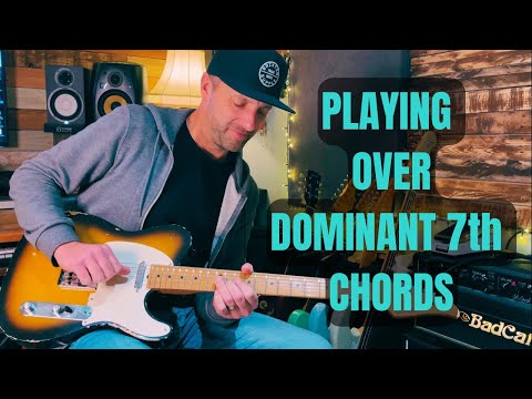 Tricks and Hacks for Playing over Dominant 7th Chords