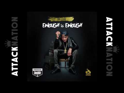 Big Lean - Enough Is Enough - 02. Everyday