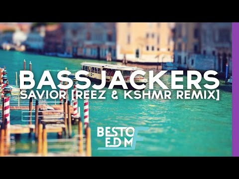 Bassjackers - Savior [Reez & KSHMR Remix]