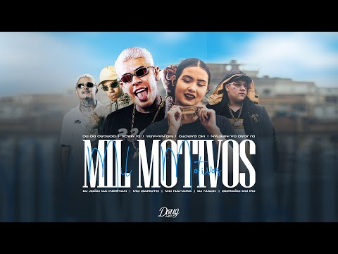MC NAHARA & MC GAROTO - MIL MOTIVOS (DJ JOÃO DA INESTAN, DJ MACK & DJ GORDÃO DO PC) Doug Filmes