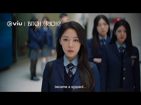 [Teaser] Bitch x Rich 2 | Coming to Viu 3 July!