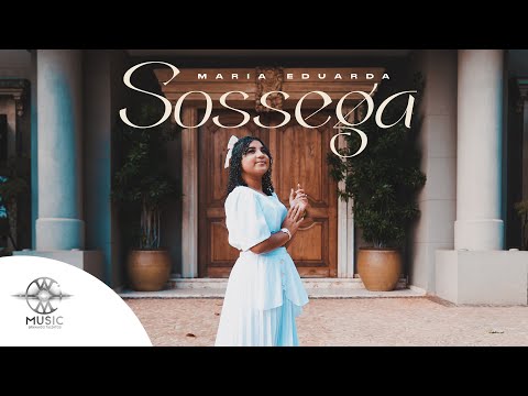 Sossega - Maria Eduarda (Clipe Oficial W.Music)