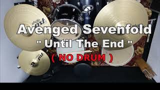Download lagu Avenged Sevenfold - Until The End (NO SOUND DRUM) mp3