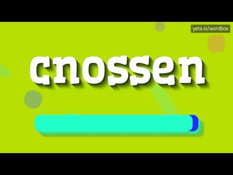 CNOSSEN - HOW TO PRONOUNCE IT!?