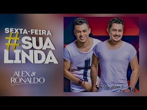 Vem ni mim sexta feira sua linda Alex e Ronaldo - Baixe o CD no link abaixo.