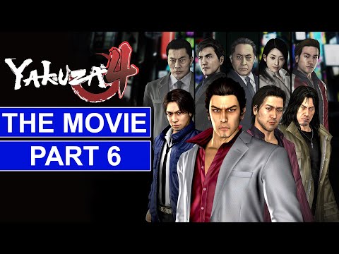 YAKUZA 4 REMASTERED - The Movie | Part 6 | Cutscenes & Story Context Only