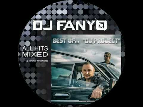 Dj Fanyo - Best of Dj Project ... (Exclusive Mix)