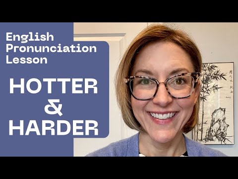 Learn How to Pronounce HOTTER & HARDER - American English Pronunciation Lesson #learnenglish