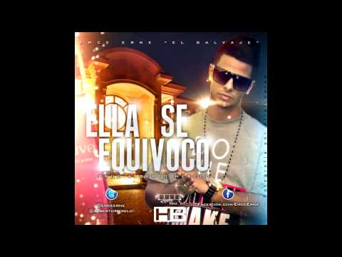 Emce Erne - Ella se equivocó
