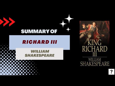 Summary of "Richard III" BY William Shakespeare