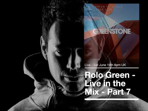 Rolo Green - live in the Mix Part 7 - Greenstone Label Special