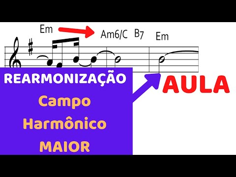 #8 Rearmonização no Campo Harmônico Maior♫Harmonia musical♫ Aula completa - Harmonia Funcional
