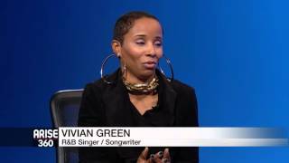 Arise Entertainment 360 with R&B Singer/Songwriter Vivian Green