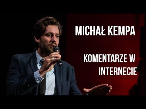 Michał Kempa - Komentarze w Internecie