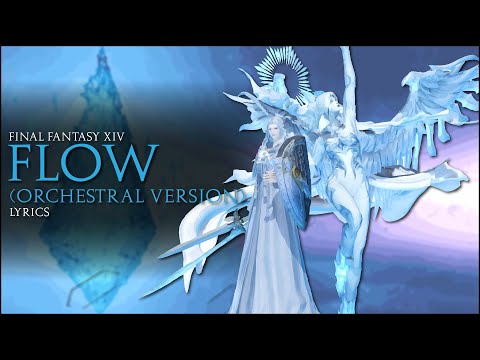 Flow (Orchestral) with lyrics - FFXIV Orchestral Arrangement Album Vol.3