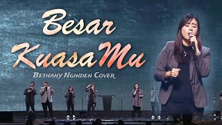 Besar KuasaMu | Bethany Nginden Cover