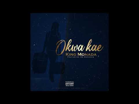 King Monada x Dr Rackzen - Okwa Kae