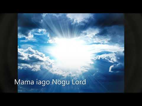 Mama Iago Nogu Lord_ Isabel Province dialect