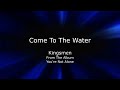 Kingsmen   Come To The Water
