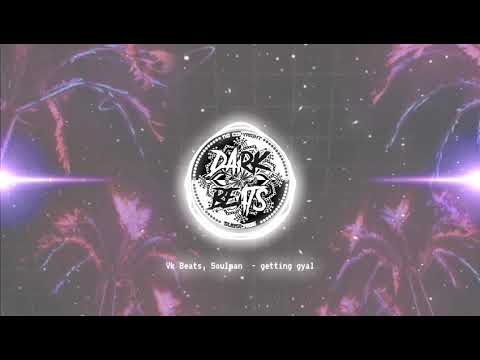 Getting_gyal - VK beats x soulman