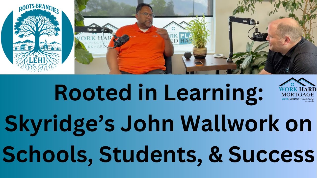 🏫 Rooted in Learning: Skyridge’s John Wallwork on Schools, Students & Success