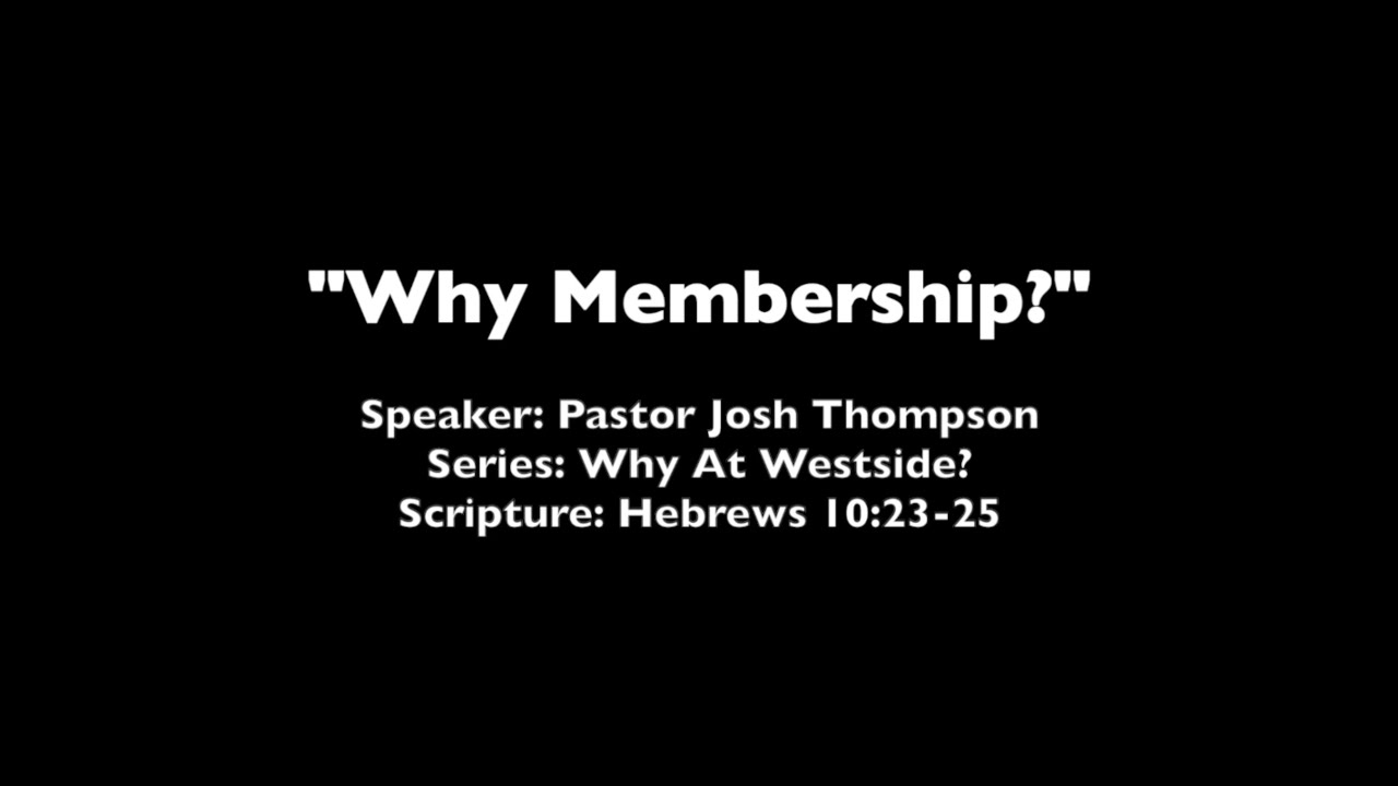 Why Membership?