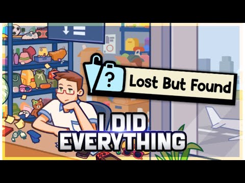 I did EVERYTHING in Lost but Found