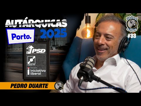 Porto, é a cidade mais feliz do mundo? Pedro Duarte, PSD/CDS/IL - MINDAFOCA EP.33 (Autárquicas 2025)