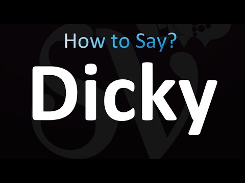 How to Pronounce Dicky (Correctly!)