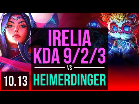 IRELIA vs HEIMERDINGER (TOP) | 3 early solo kills, KDA 9/2/3 | KR Master | v10.13