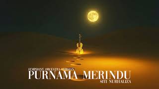 Download lagu Purnama Merindu - Siti Nurhaliza | Symphony Orcestra Cover mp3