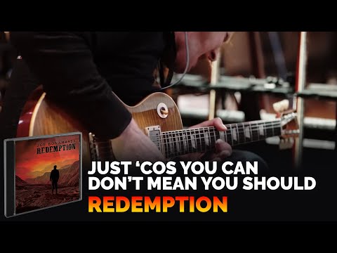 Joe Bonamassa Official - "Just 'Cos You Can Don't Mean You Should" - Redemption