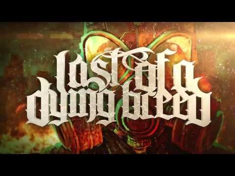 Last Of A Dying Breed - My Demise Ft. Adam Warren of Oceano (Official Lyric Video)