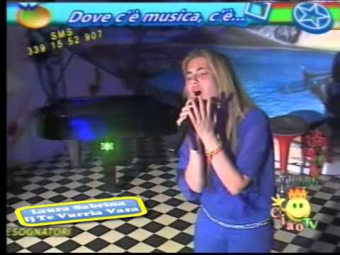 Laura Sabrina Ij Te Vurria Vasà Dove c'èMusicac'è1