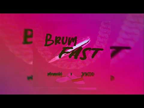 BRUMFAST   MeMoSki X JNKIDD (PROD. NAVI)
