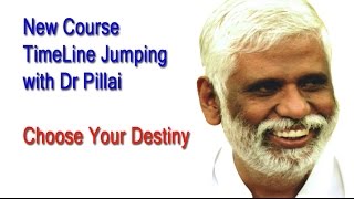 New Course Timeline Jumping with Dr Pillai - Know How To Time Line Jump &amp; Create Fast
