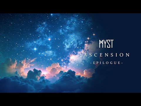 MYST - Ascension (Epilogue) (Official Audio)
