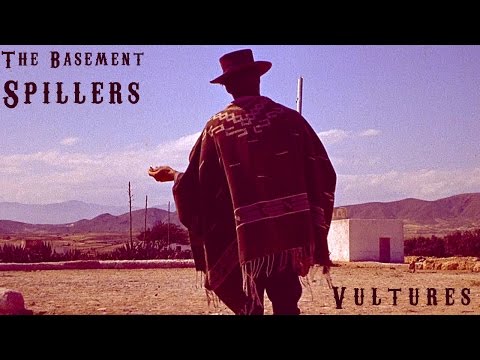 The Basement Spillers - Vultures