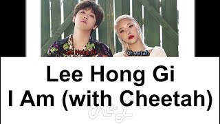 LEE HONG GI 이홍기 - 'I AM (with Cheetah)' LYRICS (Color Coded ENG/ROM/HAN)