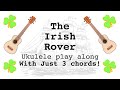 Irish Rover for Ukulele with 3 easy chords | Play along with lyrics
