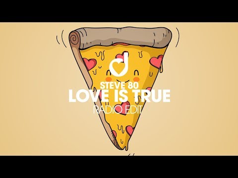 Steve 80 – Love is True